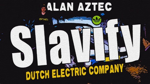 [转载]Alan Aztec - Slavify (feat. Dutch Electric Company) (MUSIC VIDEO)