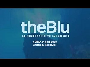 theBlu: An Underwater VR Experience