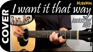 #MusikMan (GuiTar Covers / VideoDemos) 🎸 : 📺 ▶ Youtube.com/c/MusikManCover/ I Want it That Way 💘🔥 - Backstreet Boys 🇺🇸 🔽 : 🎥 ▶ https://youtu.be/UEEDbL2ZNwQ | MusikMan