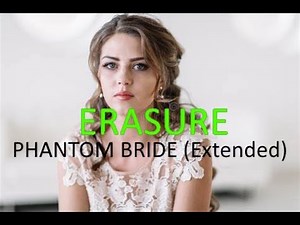 Erasure - Phantom Bride (37B Extended Mix)