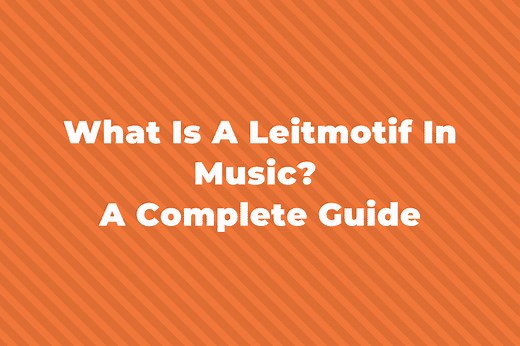 What Is A Leitmotif In Music? A Complete Guide