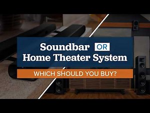 🤔 Soundbar or Home Theater System: How to Decide