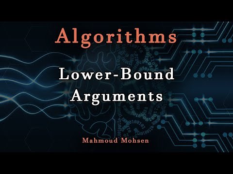 13. Lower-Bound Arguments - Algorithms