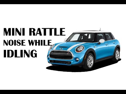 MINI 2014-2019 Rattle Cabin Noise When Engine On Idle F56 F55