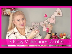 3 Easy Valentines Crafts!!