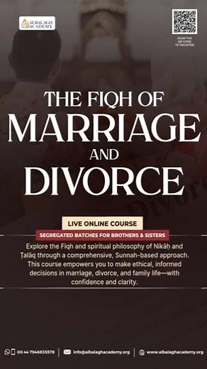 The Fiqh of Marriage and Divorce | Online Course | Al Balagh Academy