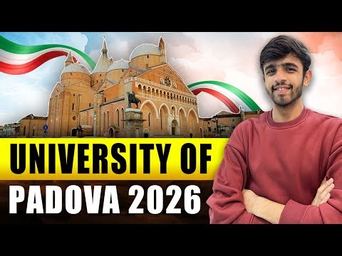 2026 Intake: Admissions OPEN University of Padua 2026 | A to Z of University | University Series 26