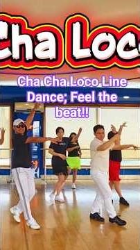 Cha Cha Loco Line Dance| Happy Line Dance WTC|