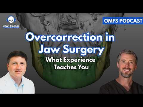 Overcorrection, Relapse, and Surgical Planning in Jaw Surgery | Down Fracture Podcast