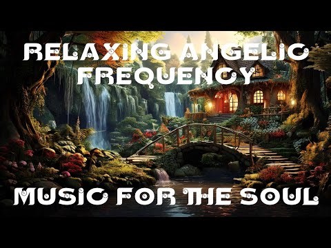 Relaxing Angelic Frequency Instrumental Series | Music for the Soul