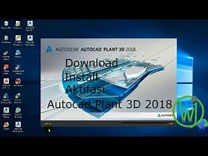 Download + Install + Aktifasi Autocad Plant 3D 2018 on Windows 10 64 bit
