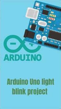 blinking of light project using Arduino Uno