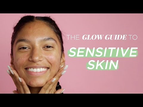 How To Care For Sensitive Skin | Glow Recipe