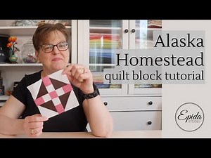 Alaska Homestead quilt block tutorial