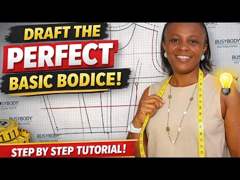 HOW TO DRAFT A BASIC BODICE PATTERN | BLOCK Beginner Friendly Tutorial | DIY | PERFECT FIT