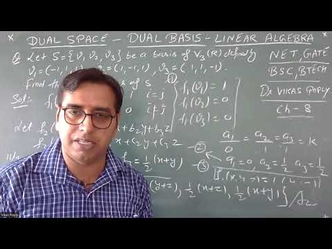 Dual Basis - Dual Space - Linear Algebra - Chapter 8 - BA/BSC Final Year