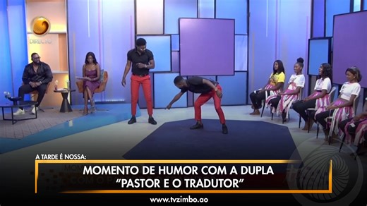 A TARDE É NOSSA: Momento de humor com a dupla "Pastor e o Tradutor. Veja mais em www.tvzimbo.ao E ao vivo no nosso canal do YouTube. | Informação TV Zimbo