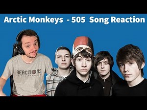 Arctic Monkeys Reaction - 505 Song Reaction! First Time Hearing!