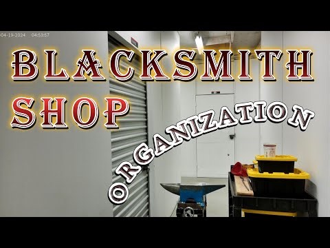 Organizing My Blacksmith shop