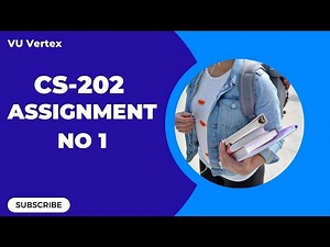CS202 Assignment No 1 Solution Spring 2023 | Step-by-Step Guide with Explanation