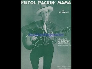 Al Dexter - Pistol Packin' Mama + Rosalita 1942