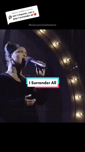 Replying to @mj12881 Hi! hope you like this version😊 I Surrender All || Cece Winans #isurrenderall #cecewinans #musiclyricscollection #christiantiktok #christianmusic #praiseGod #thankyouJesus