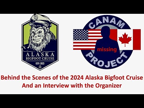 Missing 411 David Paulides Presents A Report from the Bigfoot Cruise to Alaska with an Interview