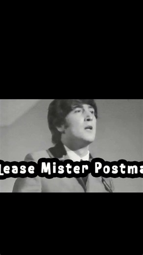 # John Lennon.# Paul McCartney.# George Harrison.# Ringo Starr Please, Mr Postman, part 2 #music