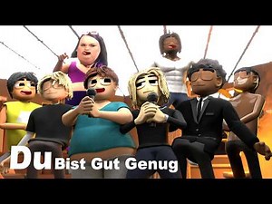 The Best DU BIST GUT GENUG Animations!!!
