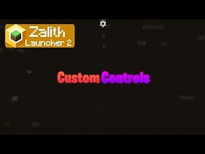 Newest Update Of Zalith Launcher 2 And Install Custom Controls