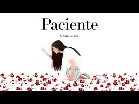 Marcela Tais - Paciente (Áudio Oficial)