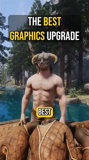 The BEST GRAPHICS Upgrade for Skyrim?