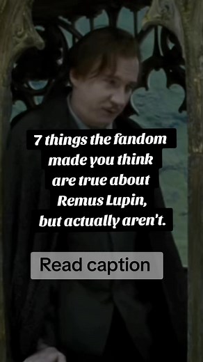 7 Myths About Remus Lupin in Harry Potter Explained