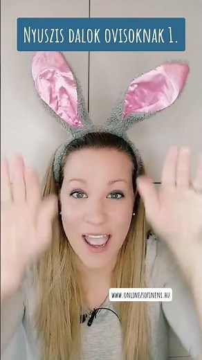 Nyuszis dalok ovisoknak húsvétra 1. Nyuszi, nyuszi, nyulacskám