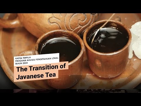 The Transition of Javanese Tea