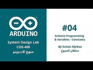 Arduino programming & Variables & Constants - 04 منهج الاردوينو