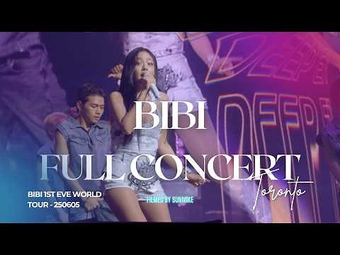 250605 [4K 60FPS] BIBI (비비) FULL CONCERT (MENTS & VCR) [1ST WORLD TOUR [EVE] IN TORONTO]