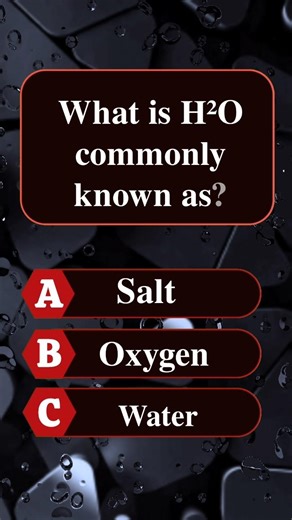 What is H2O commonly known as? General science Quiz