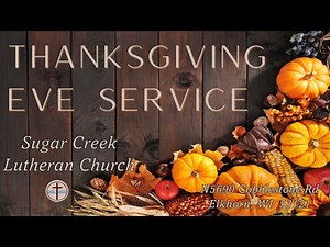 SCLC–5:30PM Live Stream –THANKSGIVING EVE SERVICE– “Praise and Thanksgiving”, Wed., Nov. 26, 2025
