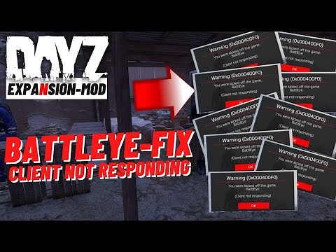 Battleye Fix client not responding - DayZ Expansion Mod - Deutsch ⭐ 99DEZIBEL-TUTORIAL ⭐
