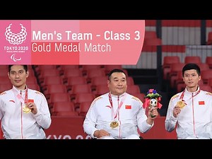 Men's Team - Class 3 | Gold Medal Match | Para Table Tennis | Tokyo 2020 Paralympic Games
