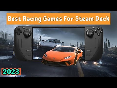 10 Best Racing Games for Steam Deck 2023