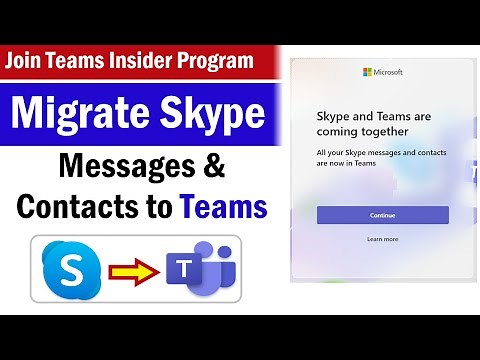 How To Join Teams Insider Program | How To Migrate Skype Messages and contacts to Microsoft Teams