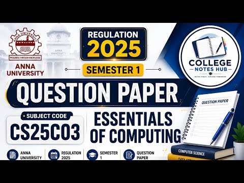CS25C03 Question Paper 🔥 | Anna University Semester 1 | Regulation 2025 | Essentials of Computing