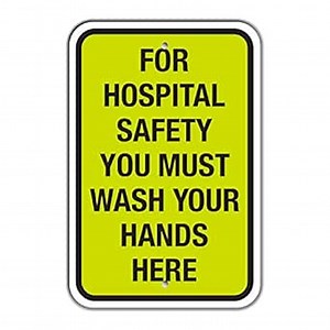 SmartSign “for Hospital Safety You Must Wash Your Hands Here” Sign | 18" x 24" Aluminum: Amazon.com: Industrial & Scientific