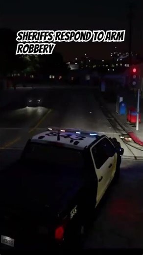 Sheriff’s response to arm robbery #police #roleplay #cops #lspdfr #policemod #gtaroleplay