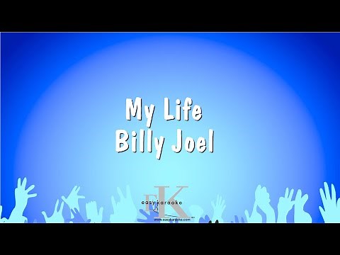 My Life - Billy Joel (Karaoke Version)
