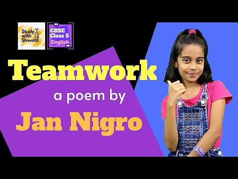 Teamwork poem by Jan Nigro | CBSE 5th English