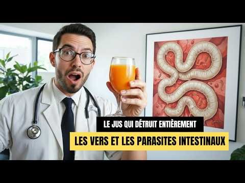 The MOST EFFECTIVE NATURAL JUICE to DESTROY INTESTINAL PARASITES