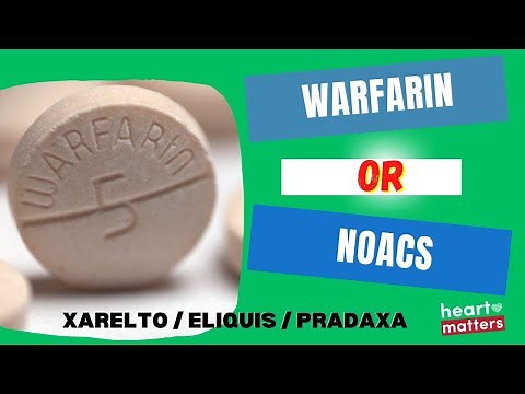 Warfarin and NOACs to prevent clots in Atrial Fibrillation